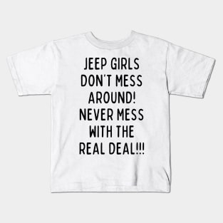 Jeep girls don't mess around! Kids T-Shirt